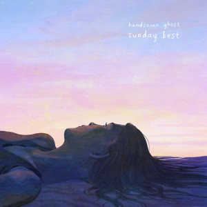 收聽Handsome Ghost的Sunday Best歌詞歌曲
