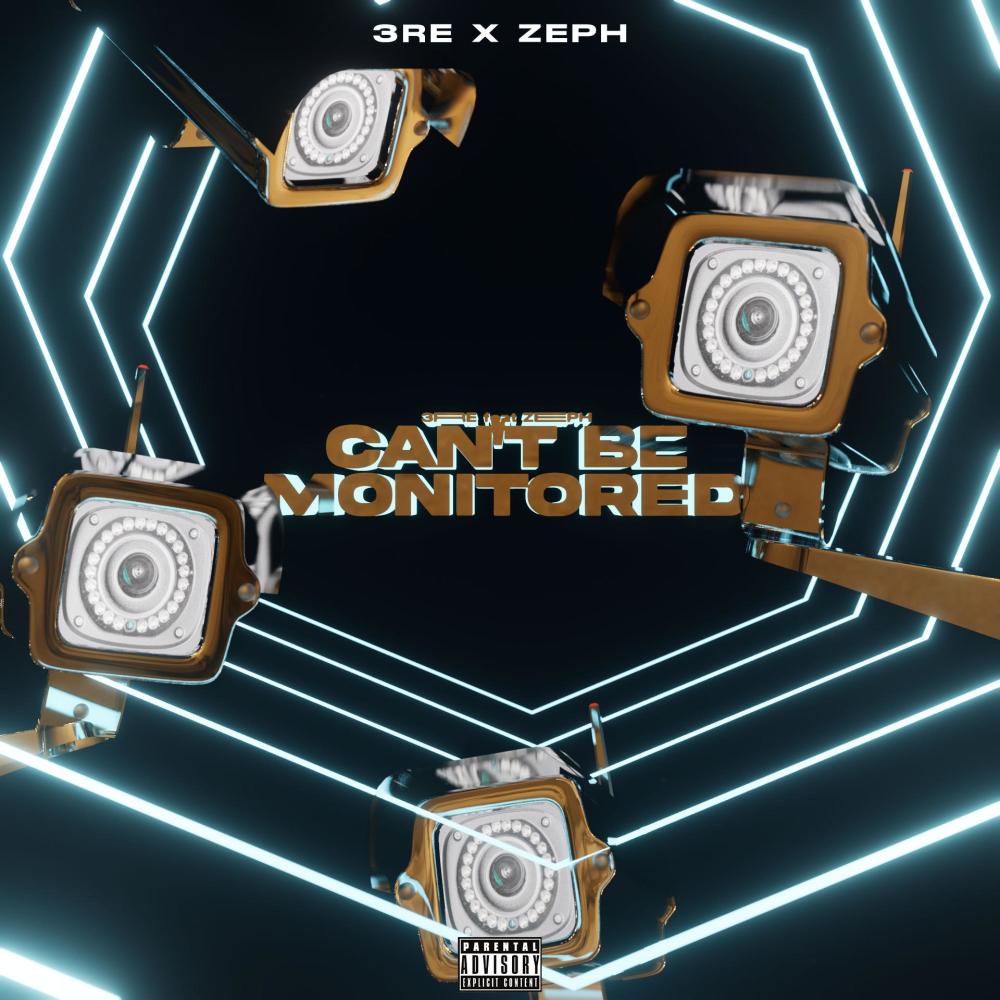 Can't Be Monitored (feat. Zeph) (Explicit)