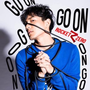 ดาวน์โหลดและฟังเพลง GO ON พร้อมเนื้อเพลงจาก ROCKET ZERO