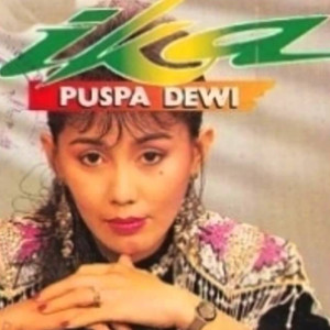 Ika Puspa Dewi的專輯Album Pilihan