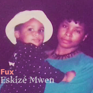 Album Eskizé Mwen oleh Fux