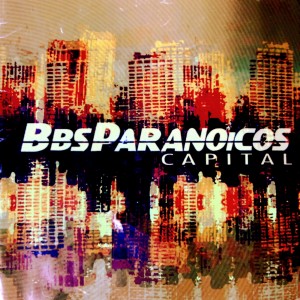 收聽BBS Paranoicos的Capital歌詞歌曲