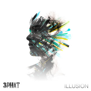 Listen to Illusion song with lyrics from 3PHAT