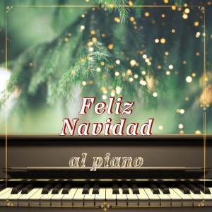 อัลบัม Feliz Navidad al piano ศิลปิน Coral Infantil de Navidad