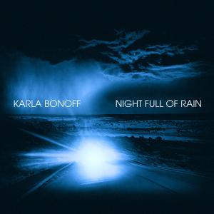 Karla Bonoff的專輯Night Full of Rain