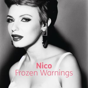Nico的專輯Frozen Warnings
