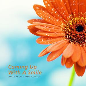 Listen to Come Up With A Clear Smile song with lyrics from 미소천사