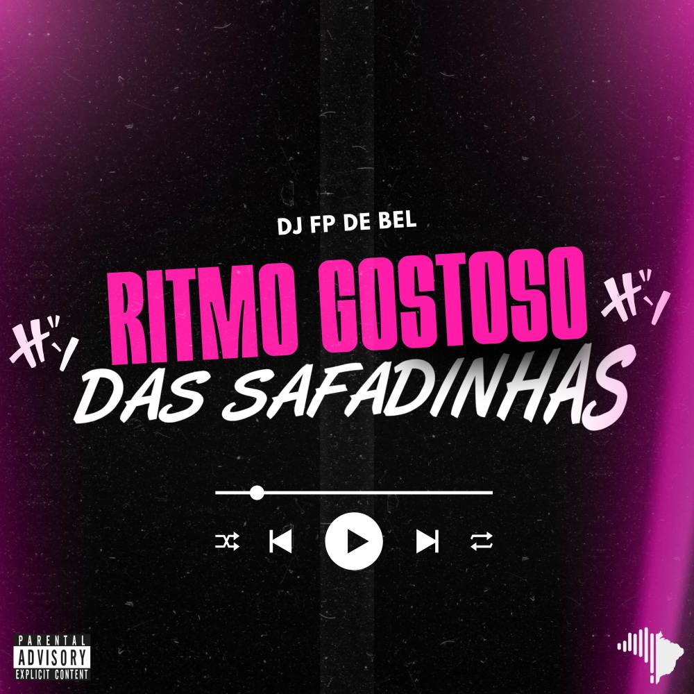 RITMO GOSTOSO DAS SAFADINHAS (Explicit)