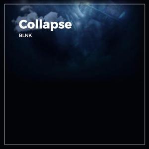 Album Collapse from BLNK TIME