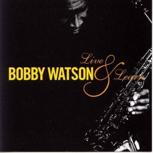 ดาวน์โหลดและฟังเพลง Live & Learn พร้อมเนื้อเพลงจาก Bobby Watson