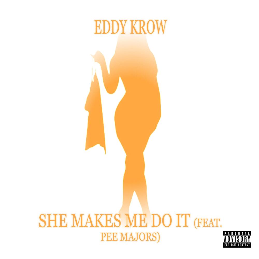 She Makes Me Do It