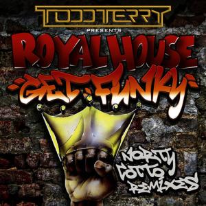 Royal House的專輯Get Funky (Norty Cotto Remixes)