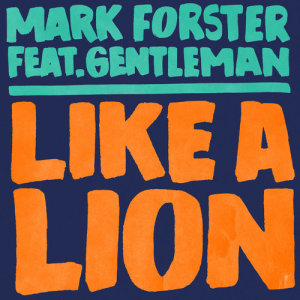 Mark Forster的專輯Like a Lion (Polish Version)