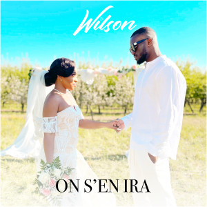 Wilson的專輯On s'en ira