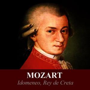 Glyndebourne Festival Chorus的專輯Mozart - Idomeneo, Rey de Creta