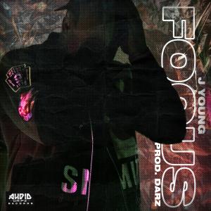 收聽J Young的Focus (Explicit)歌詞歌曲