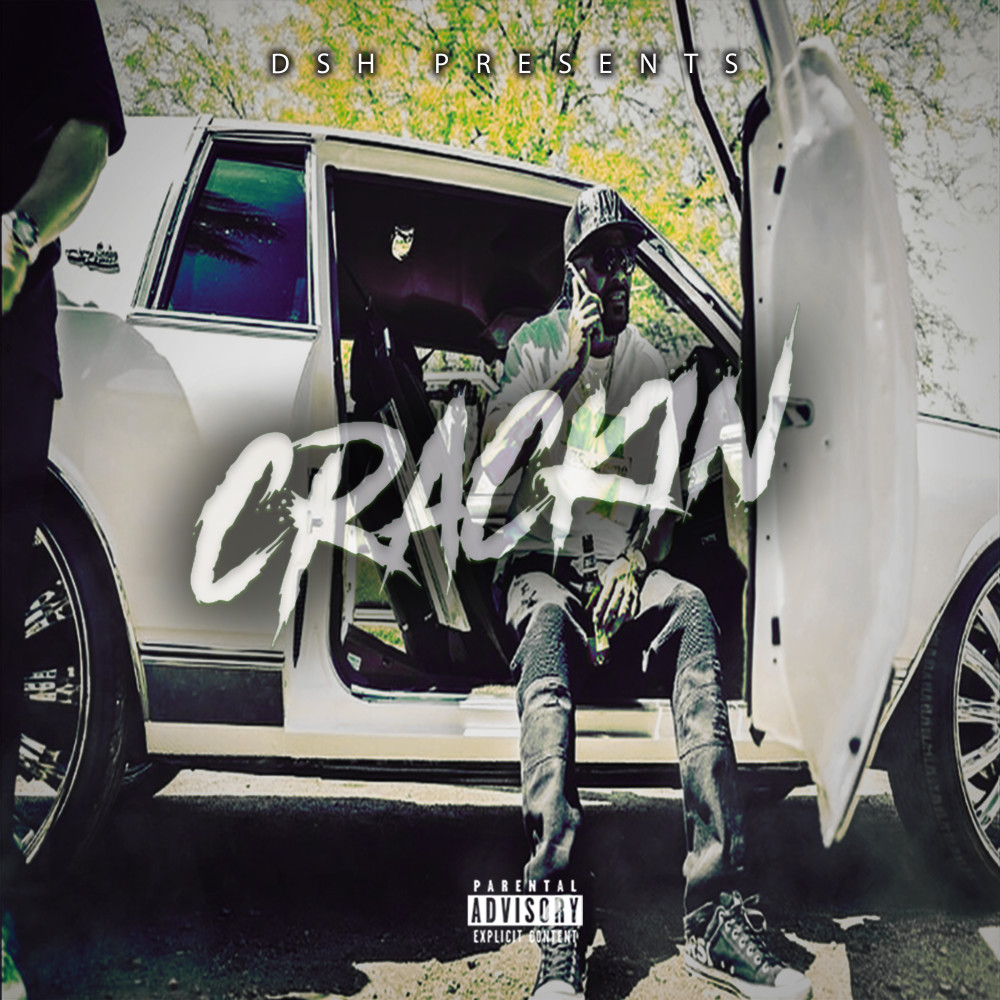 Crackin (Explicit)