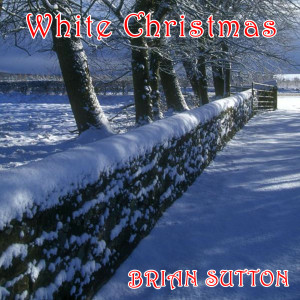 ดาวน์โหลดและฟังเพลง White Christmas พร้อมเนื้อเพลงจาก brian sutton