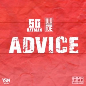 收聽SG Batman的Advice (Explicit)歌詞歌曲