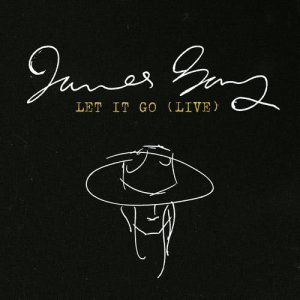 ดาวน์โหลดและฟังเพลง Let It Go (Live) พร้อมเนื้อเพลงจาก James Bay