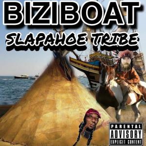 收聽BiziBoat的Slapahoe Tribe (Explicit)歌詞歌曲