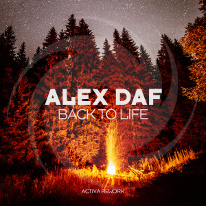 Album Back to Life (Activa Rework) oleh Alex DaF