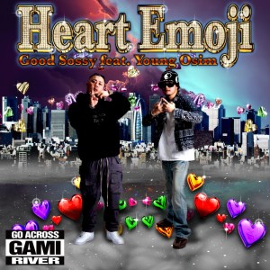 Good Sossy的專輯Heart Emoji (feat. Young Osim)