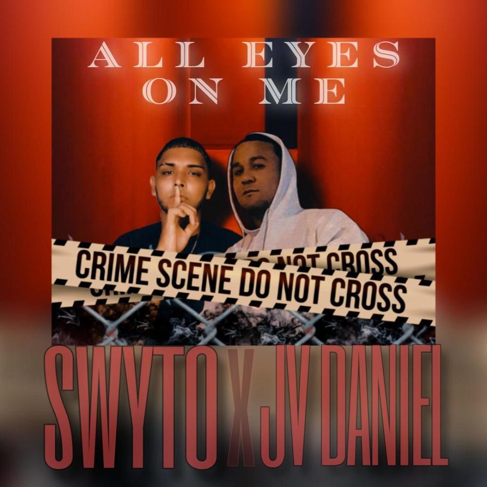 All Eyes On Me (feat. Swyto) (Explicit)