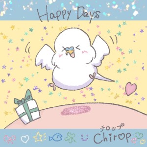 收听Chirop的Happy Days歌词歌曲