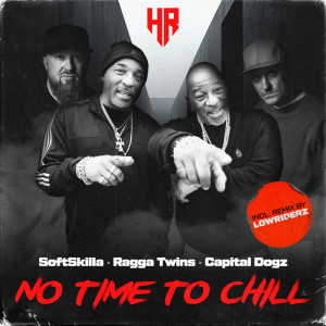อัลบัม No Time To Chill ศิลปิน Capital Dogz
