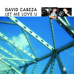 David Cabeza的專輯Let Me Love U