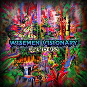 Listen to Wisemen Visionary song with lyrics from futuremusick
