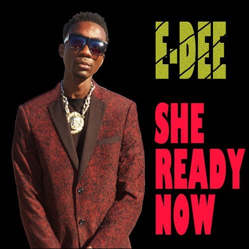 She Ready Now (Explicit)