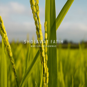 收聽Marzuki Mohammad的Sholawat Fatih歌詞歌曲