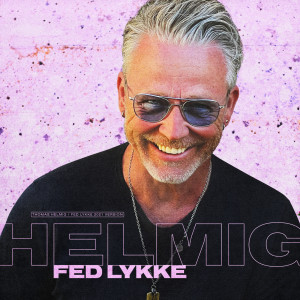 Thomas Helmig的專輯Fed Lykke (2021)