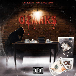 Album Ozarks (Explicit) from King Zuma