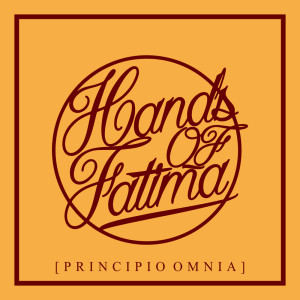 Hands Of Fatima的专辑Principio Omnia
