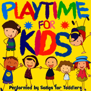 Songs For Toddlers的專輯Playtime for Kids