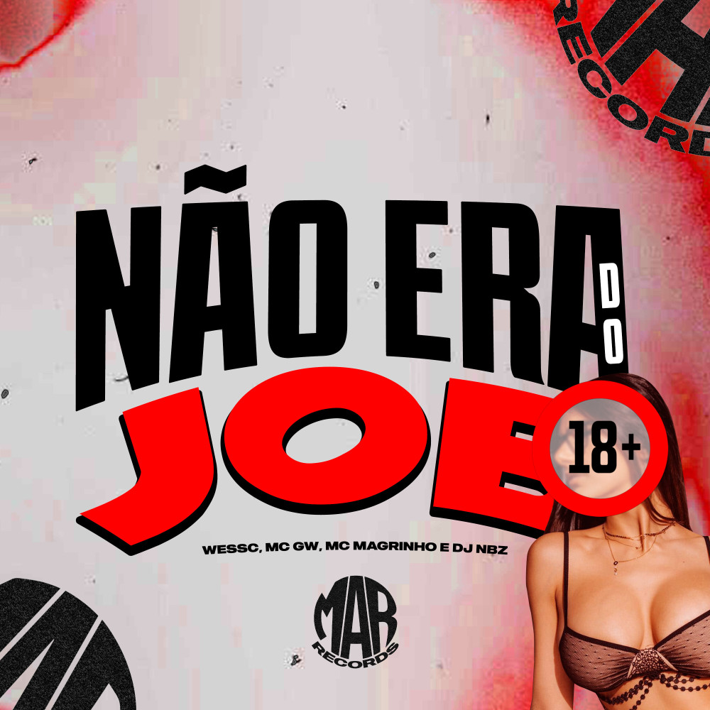Não Era do Job (feat. Mc Magrinho) (Explicit)