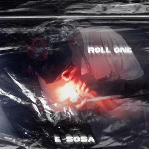 收聽E-Sosa的ROLL ONE (Explicit)歌詞歌曲