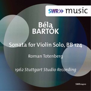 Roman Totenberg的專輯Bartók: Sonata for Solo Violin, Sz. 117