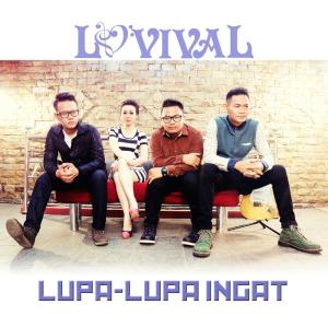 收听Lovival的Lupa-Lupa Ingat歌词歌曲