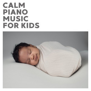 อัลบัม Calm Piano Music For Kids ศิลปิน Elisabeth Mae James