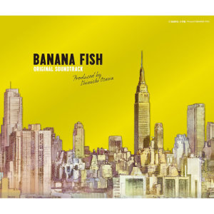 ดาวน์โหลดและฟังเพลง BANANA FISH พร้อมเนื้อเพลงจาก Banana Fish