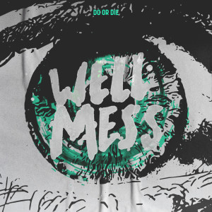 ดาวน์โหลดและฟังเพลง Do or Die (Instrumental Version) พร้อมเนื้อเพลงจาก Wellmess