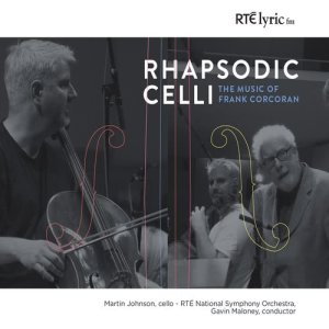 อัลบัม Rhapsodic Celli. The Music of Frank Corcoran. ศิลปิน Martin Johnson