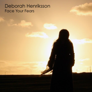 Listen to Face Your Fears song with lyrics from Deborah Henriksson