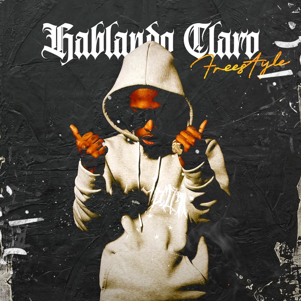 HABLANDO CLARO FREESTYLE