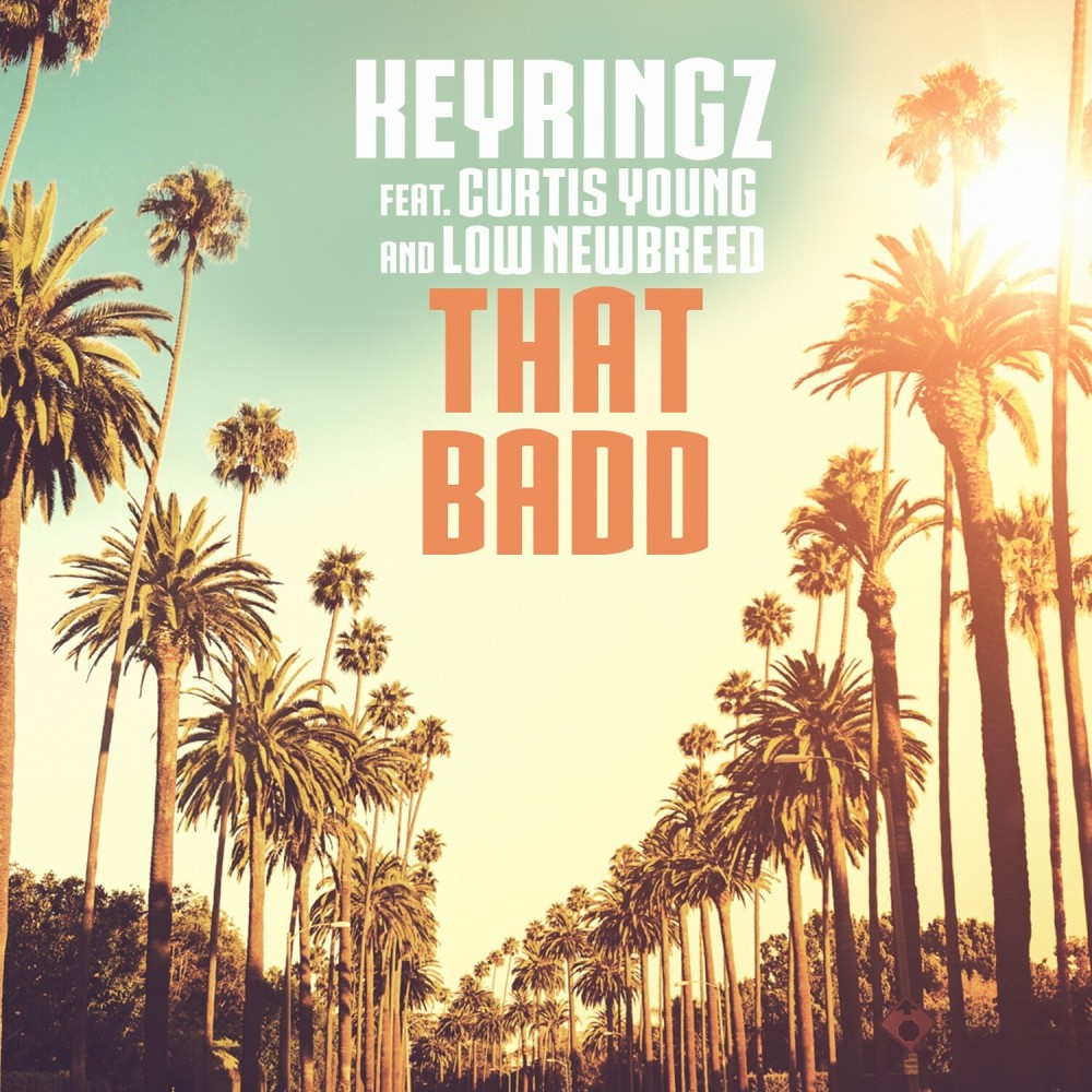 That Badd (feat. Curtis Young, Low Newbreed) (Explicit)