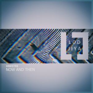 ดาวน์โหลดและฟังเพลง Now and Then พร้อมเนื้อเพลงจาก HiWstre